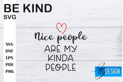 Be Kind SVG | Kindness Quotes SVG | Happy Design