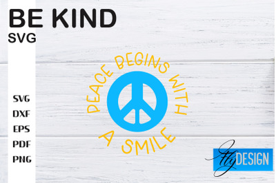 Be Kind SVG | Kindness Quotes SVG | Happy Design