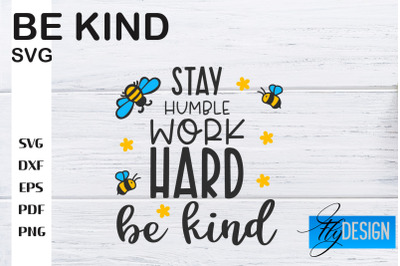 Be Kind SVG | Kindness Quotes SVG | Happy Design