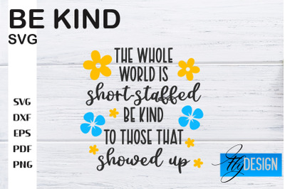 Be Kind SVG | Kindness Quotes SVG | Happy Design