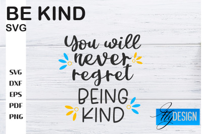 Be Kind SVG | Kindness Quotes SVG | Happy Design