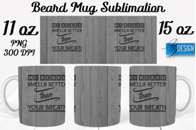 Beard Mug PNG Sublimation | Coffee 11 Oz | 15 Oz Mug Sublimation