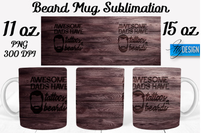 Beard Mug PNG Sublimation | Coffee 11 Oz | 15 Oz Mug Sublimation