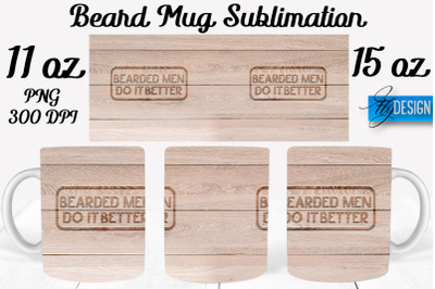 Beard Mug PNG Sublimation | Coffee 11 Oz | 15 Oz Mug Sublimation