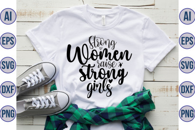 Strong women raise strong girls bd