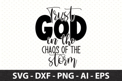 Trust God in the chaos of the storm