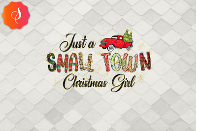 Just A Small Town Christmas Girl Farmer