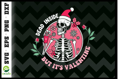 Dead Inside but Valentine Pink Skeleton