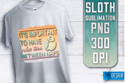 Sloth Quotes Sublimation | PNG Design | Lazy Design