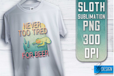 Sloth Quotes Sublimation | PNG Design | Lazy Design