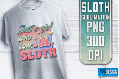 Sloth Quotes Sublimation | PNG Design | Lazy Design