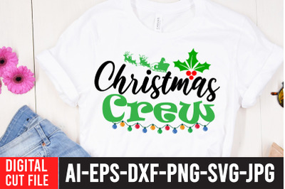 Christmas Crew SVG Cut File