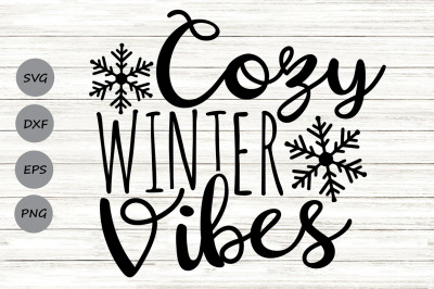 Cozy Winter Vibes Svg, Christmas Svg, Cozy Christmas Svg, Cozy Winter.