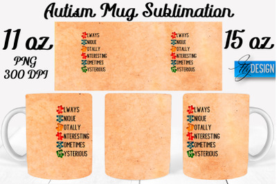 Autism Mug Quotes Sublimation | Coffee 11 Oz | 15 Oz Mug Sublimation