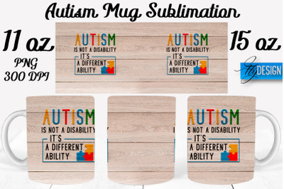 Autism Mug Quotes Sublimation | Coffee 11 Oz | 15 Oz Mug Sublimation