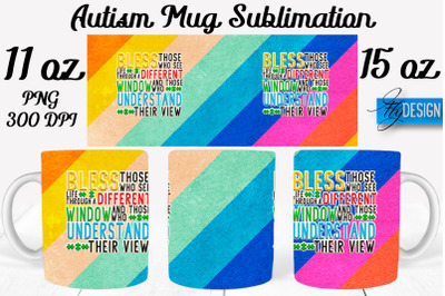 Autism Mug Quotes Sublimation | Coffee 11 Oz | 15 Oz Mug Sublimation