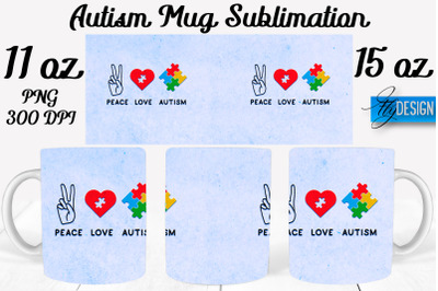 Autism Mug Quotes Sublimation | Coffee 11 Oz | 15 Oz Mug Sublimation