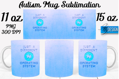 Autism Mug Quotes Sublimation | Coffee 11 Oz | 15 Oz Mug Sublimation