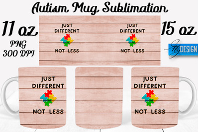 Autism Mug Quotes Sublimation | Coffee 11 Oz | 15 Oz Mug Sublimation