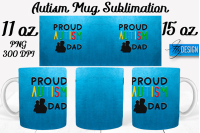 Autism Mug Quotes Sublimation | Coffee 11 Oz | 15 Oz Mug Sublimation