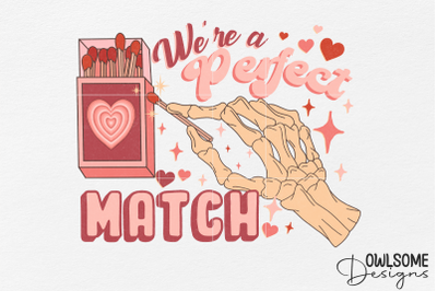 We Are Perfect Match Valentine