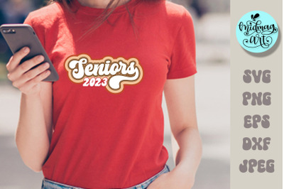 Seniors 2023 png, seniors sublimation, seniors svg, groovy svg