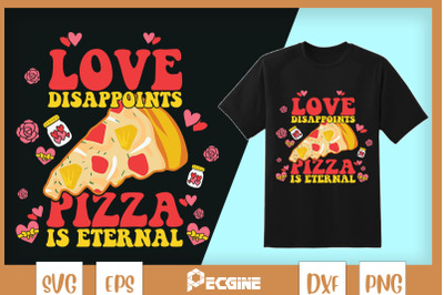 Pizza is eternal Funny Valentine