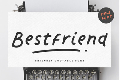Bestfriend Friendly Quotable Font