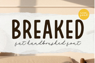 Breaked is Handbrushed Font.