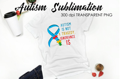 Autism Quotes Sublimation | T-Shirt Design | Autism Awareness