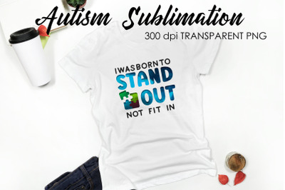 Autism Quotes Sublimation | T-Shirt Design | Autism Awareness