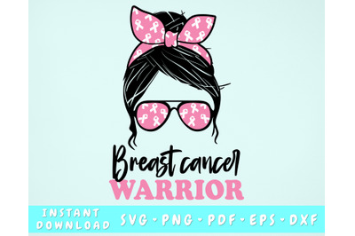 Breast Cancer Warrior SVG&2C; Breast Cancer Messy Bun SVG