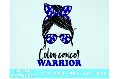 Colon Cancer Warrior SVG&2C; Colon Cancer Messy Bun SVG&2C; Blue Cancer SVG