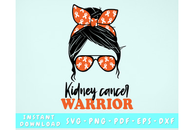 Kidney Cancer Warrior SVG&2C; Kidney Cancer Messy Bun SVG