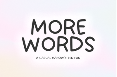 More Words - Casual Handwritten Font