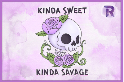 Kinda Sweet Kinda Savage Floral Skull