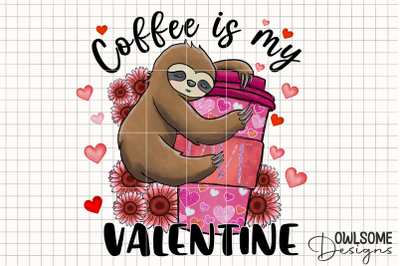 Sloth Coffee Is My Valentine PNG