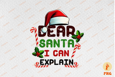 Funny Christmas Dear Santa I Can Explain