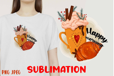 Happy morning png sublimation