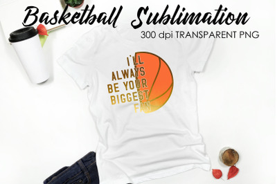 Basketball Quotes Sublimation | T-Shirt PNG Design | Funny Design