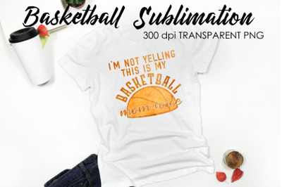 Basketball Quotes Sublimation | T-Shirt PNG Design | Funny Design