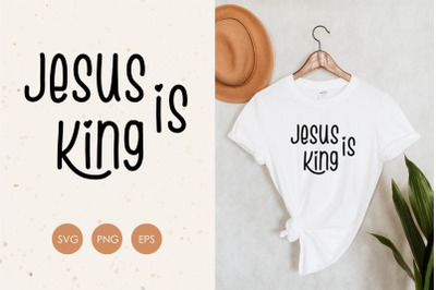 Jesus is King SVG, Christian Svg, Jesus Svg