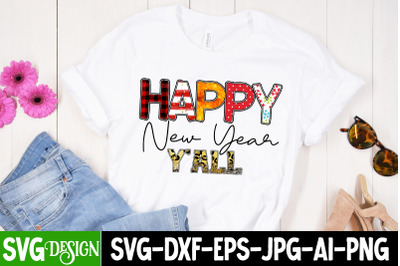 Happy New Year Y&#039;all Sublimation Design, Happy New Year Y&#039;all PNG