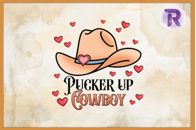 Pucker up cowboy Western Valentine