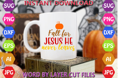 Fall for jesus he never leaves crafts