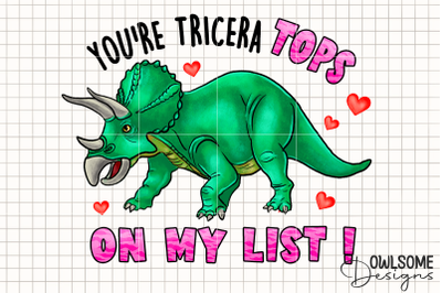 You&#039;re Tricera Tops Valentine PNG