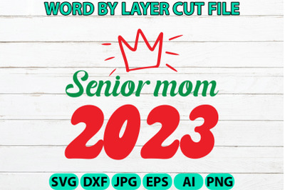 Senior mom 2023 crafts