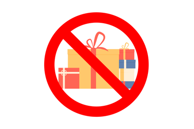 No gift and present to holiday christmas or birthday, ban and prohibit