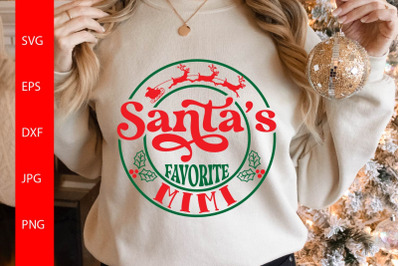 Santa&#039;s Favorite Mimi SVG