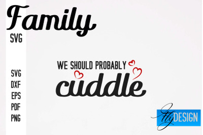 Family SVG | Family Quotes SVG Design | Funny Family SVGs